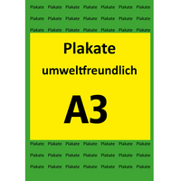 Plakate DIN A3 - umweltfreundlich